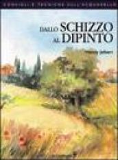 Dallo schizzo al dipinto