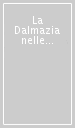 La Dalmazia nelle relazioni dei viaggiatori e pellegrini da Venezia tra Quattro e Seicento