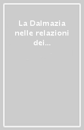 La Dalmazia nelle relazioni dei viaggiatori e pellegrini da Venezia tra Quattro e Seicento