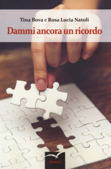 Dammi ancora un ricordo - Tina Bova - Rosa Lucia Natoli