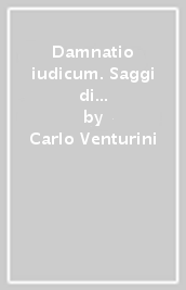 Damnatio iudicum. Saggi di diritto criminale romano