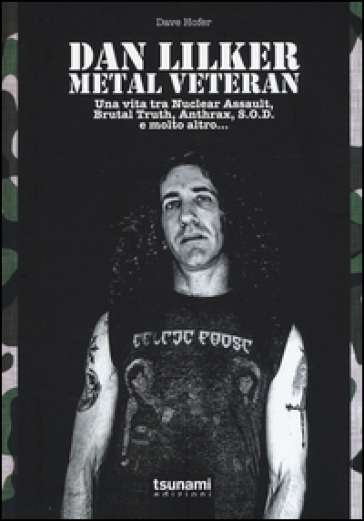 Dan Lilker. Metal veteran. Una vita tra Nuclear Assault, Brutal Truth, Anthrax, S.O.D. e molto altro... - DAVE HOFER