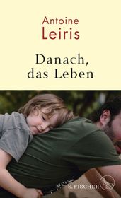 Danach, das Leben