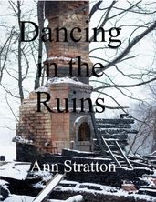 Dancing in the Ruins