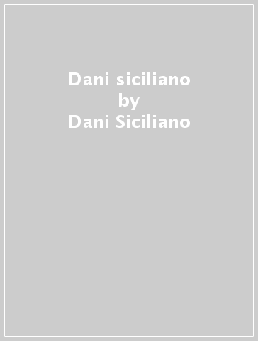 Dani siciliano - Dani Siciliano