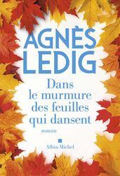 Dans le murmure des feuilles qui dansent