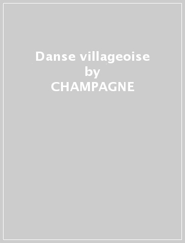 Danse villageoise - CHAMPAGNE - DOMPIERRE - HETU