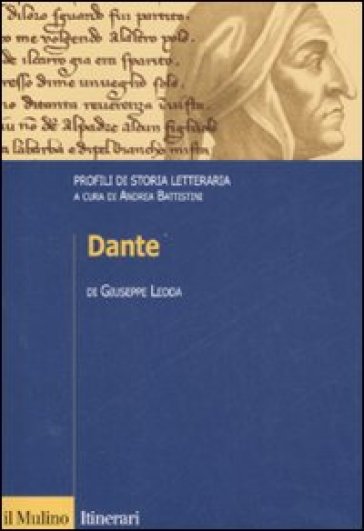 Dante. Profili di storia letteraria - Giuseppe Ledda