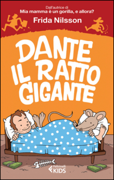 Dante il ratto gigante - Frida Nilsson