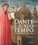 Dante e il suo tempo nelle biblioteche fiorentine. Ediz. illustrata. 1.