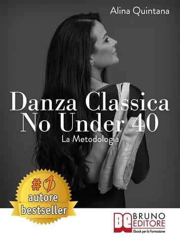 Danza Classica No Under 40 La Metodologia - ALINA QUINTANA