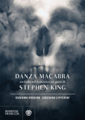 Danza macabra. Un ballo nel fantastico sui passi di Stephen King