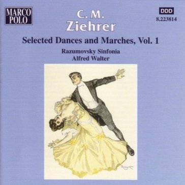 Danze e marce vol.1: opp.419, 386, - Carl Michael Ziehrer