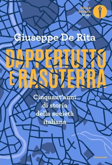 Dappertutto e rasoterra - Giuseppe De Rita