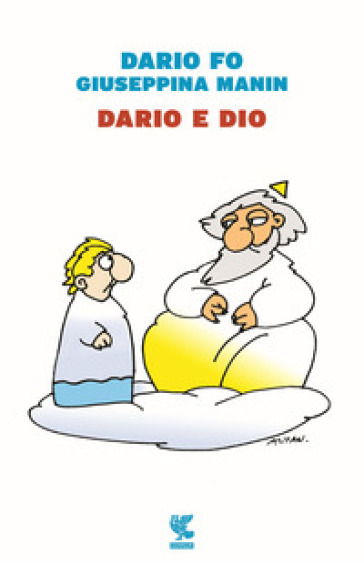 Dario e Dio - Dario Fo - Giuseppina Manin