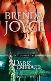 Dark Embrace (The Masters of Time, Book 3) (Mills & Boon Nocturne)