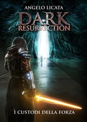 Dark Resurrection