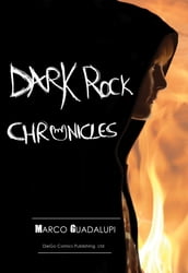 Dark Rock Chronicles