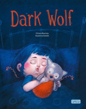 Dark Wolf. Ediz. a colori