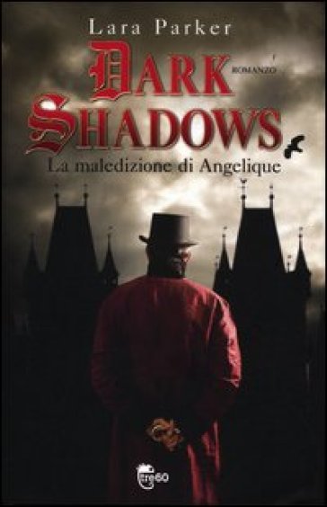 Dark shadows. La maledizione di Angelique - Lara Parker