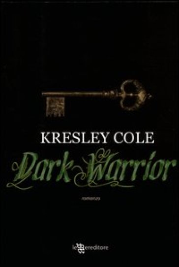 Dark warrior - Kresley Cole