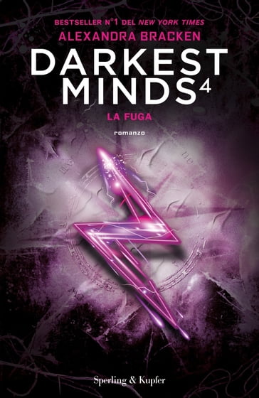 Darkest Minds 4 - La fuga - Alexandra Bracken