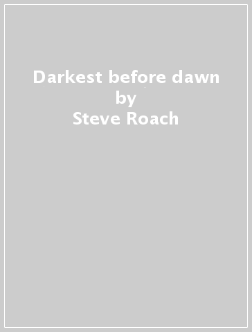 Darkest before dawn - Steve Roach