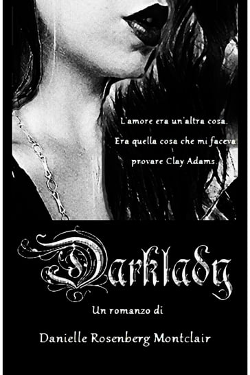 Darklady - Danielle Rosenberg Montclair