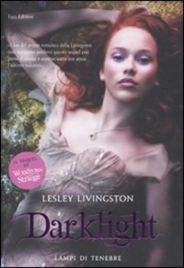 Darklight. Lampi di tenebre - Lesley Livingston