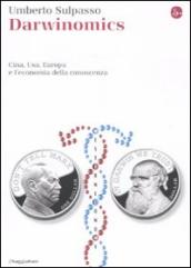 Darwinomics. Cina, Usa, Europa e l