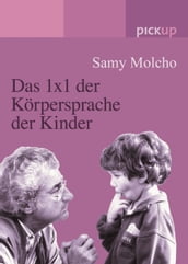 Das 1x1 der Körpersprache der Kinder