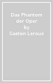 Das Phantom der Oper