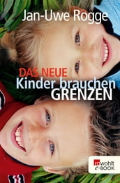 Das neue Kinder brauchen Grenzen