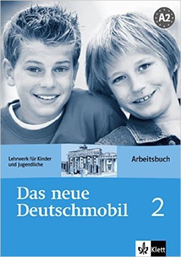 Das neue deutschmobil. Arbeitsbuch. Per la Scuola media. 2.