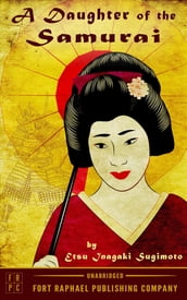 A Daughter of the Samurai - Unabridged
