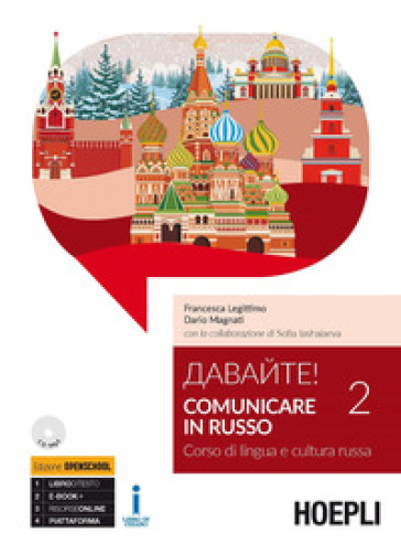 Davajte! Comunicare in russo. Corso di lingua e cultura russa. Con CD Audio formato MP3. 2. - Dario Magnati - Francesca Legittimo - Sofia Iashaiaeva