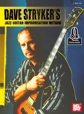 Dave Stryker s Jazz Guitar Improvisation Method