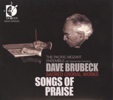 Dave brubeck sacred choral works: songs - Dave Brubeck