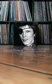 David Bowie: Story und Songs kompakt