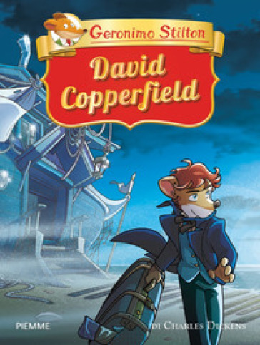 David Copperfield di Charles Dickens - Geronimo Stilton