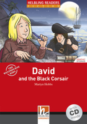 David and the Black Corsair. Livello 3 (A2). Con CD-Audio - Martyn Hobbs