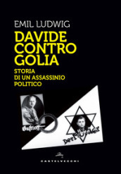 Davide contro Golia. Storia di un assassinio politico