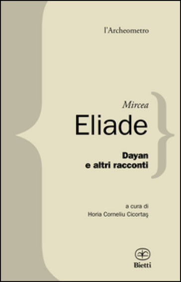 Dayan e altri racconti - Mircea Eliade