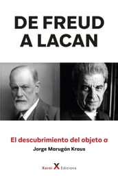 De Freud a Lacan El descubrimiento del objeto a