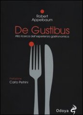 De Gustibus. Alla ricerca dell