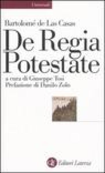 De Regia Potestate - Bartolomé de Las Casas