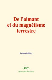 De l aimant et du magnétisme terrestre