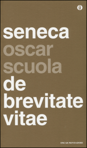 De brevitate vitae. Testo latino a fronte - Lucio Anneo Seneca