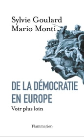 De la démocratie en Europe. Voir plus loin