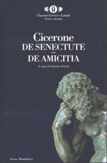 De senectute-De amicitia - Marco Tullio Cicerone